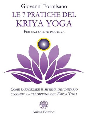 cover image of Le 7 pratiche del Kriya Yoga